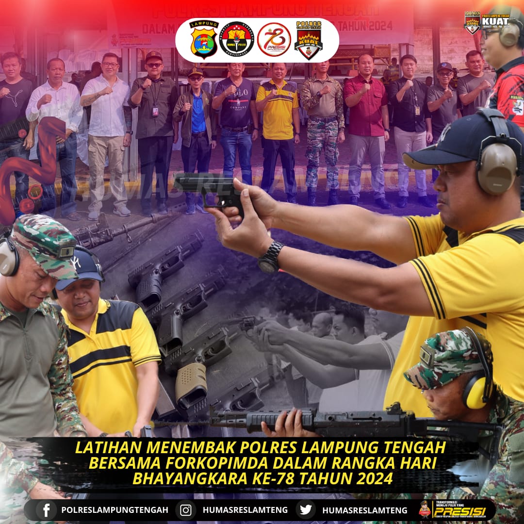 Sambut Hari Bhayangkara ke-78, Polres Lampung Tengah Gelar Latihan Menembak Bersama Forkopimda